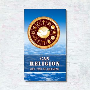 Can Religion Get You to Heaven?