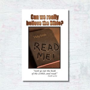 Can We Really Believe the Bible?