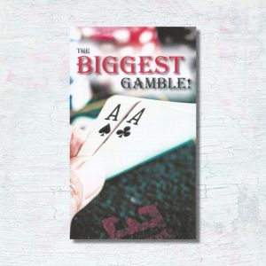 The Biggest Gamble