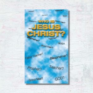 Who Is Jesus Christ?