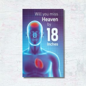 Will You Miss Heaven by 18 Inches?